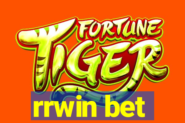 rrwin bet